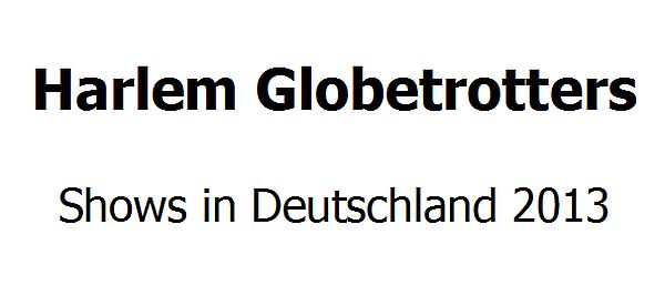 Die Harlem Globetrotters auf großer Deutschlandtour 2014!