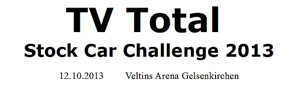 TV Total Stock Car Challenge 2013