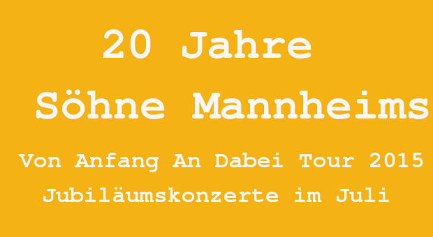 Söhne Mannheims Tour 2015
