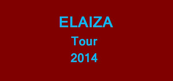ELAIZA Tour 2014