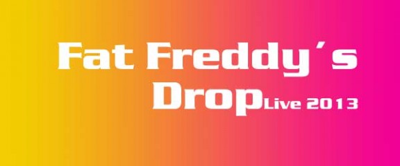 Fta Freddy´s Drop auf Tour 2013 in Deutschland