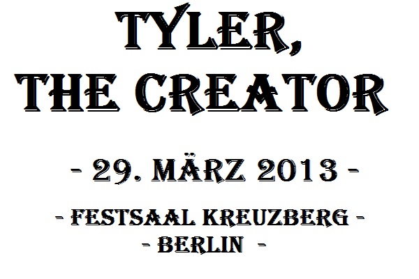 Tyler, The Creator Konzert 2013 Tyler, The Creator Tickets