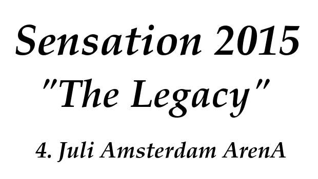 Sensation 2015 the legacy