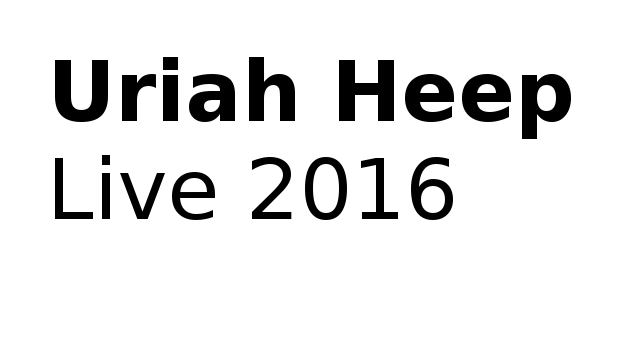 Uriah Heep Tour 2016